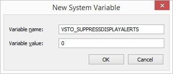 set VSTO_SUPPRESSDISPLAYALERTS to value 0