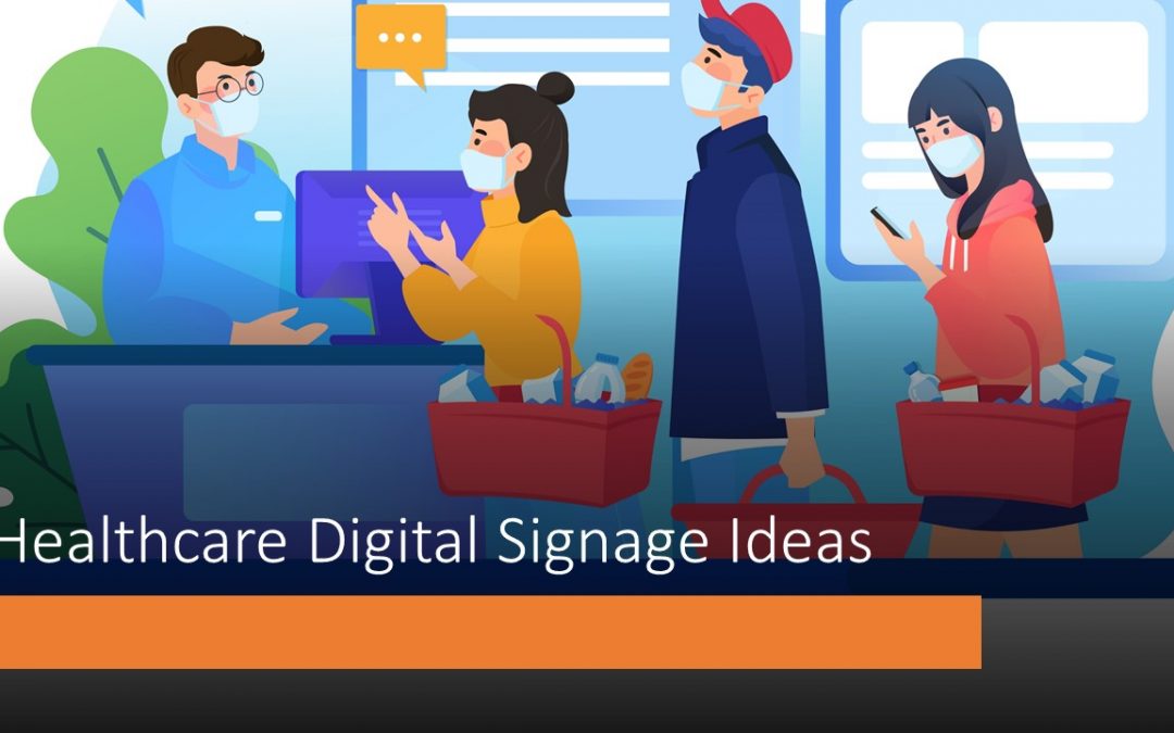 Health Care Digital Signage Ideas