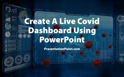 Create a Live Coronavirus Dashboard using PowerPoint